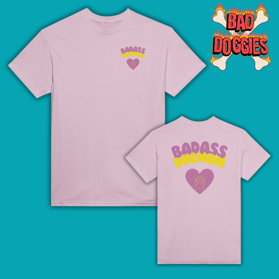 T-Shirt Badass Dogmom - Pink Dream